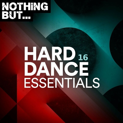 VA - Nothing But... Hard Dance Essentials, Vol. 16 [NBHDE16]